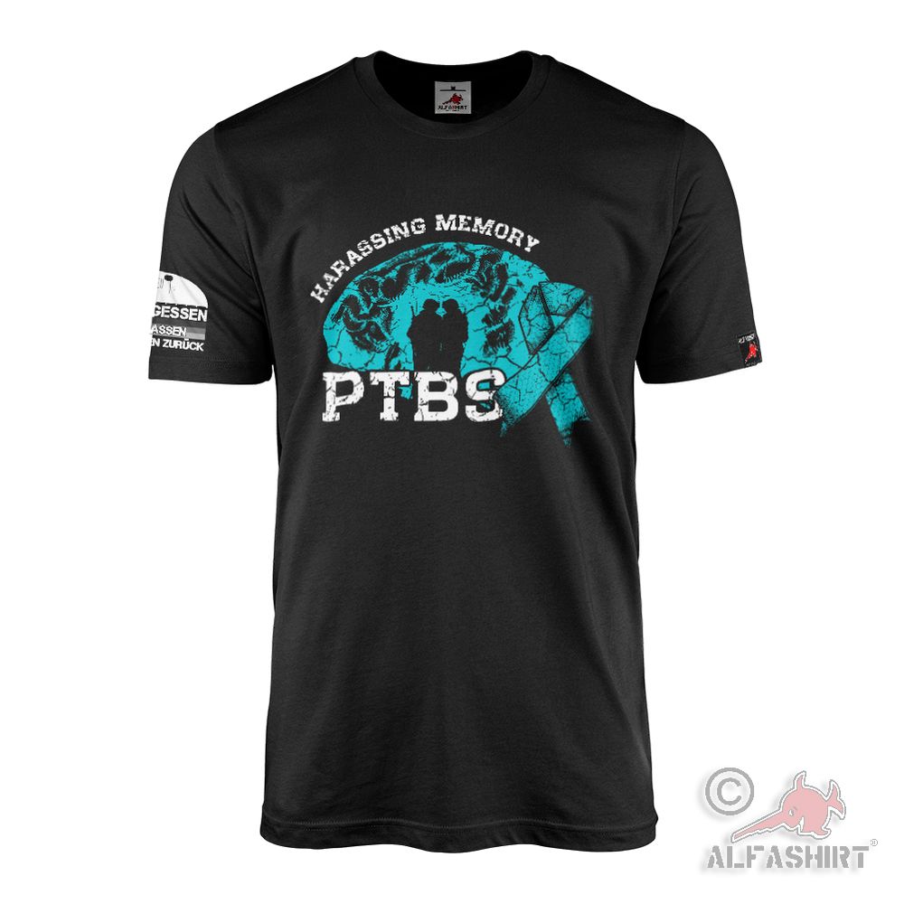 UNVERGESSEN - Harassing Memory PTBS Veteran ALFASHIRT T-Shirt#45676