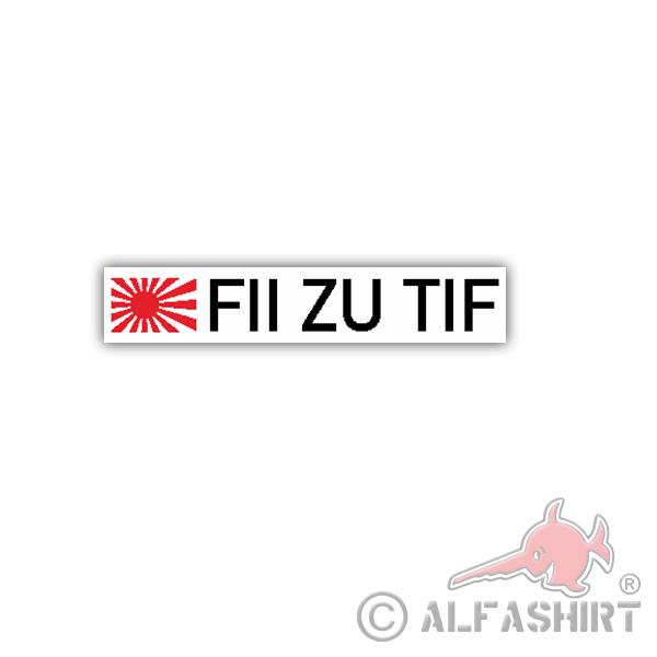Sticker Fii to Tif Japan Tuning Car Car Fun Humor 15x2cm A3295