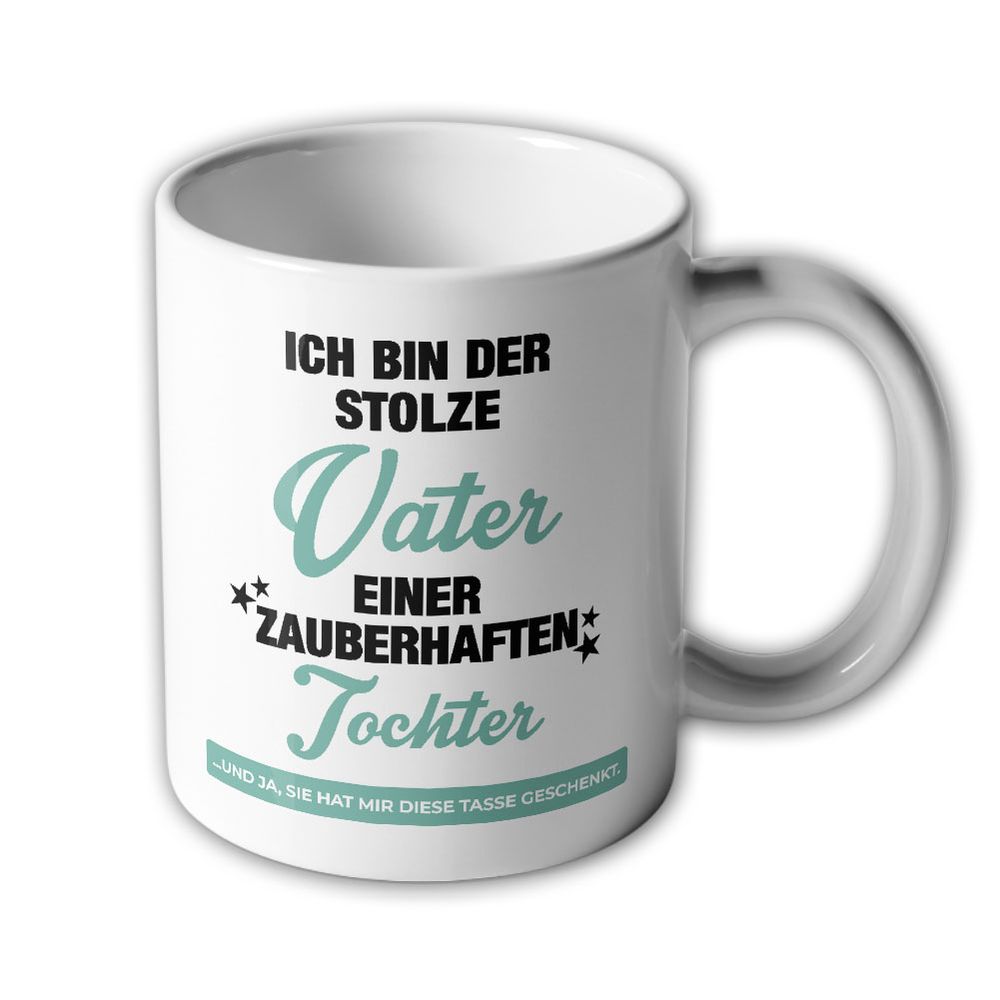 Mug Father's Day I am the proud father of a magical daughter Humor #46435