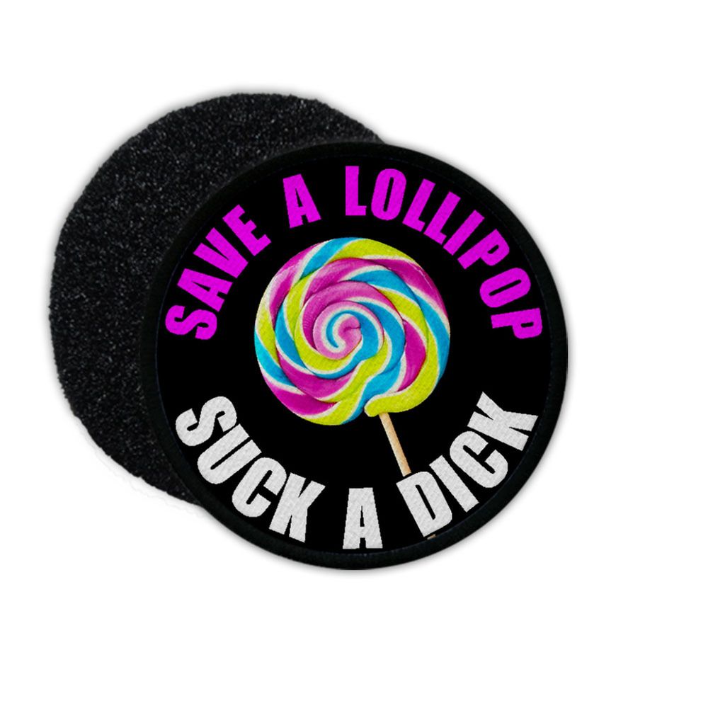 9cm Patch Save a Lolli suck a dick Lutscher Blow Job Fun Humor #33449
