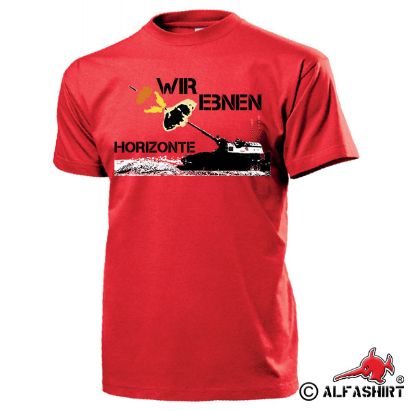 Wir ebnen Horizonte Artillerie Panzerhaubitze 2000 Geschütz T Shirt #15442