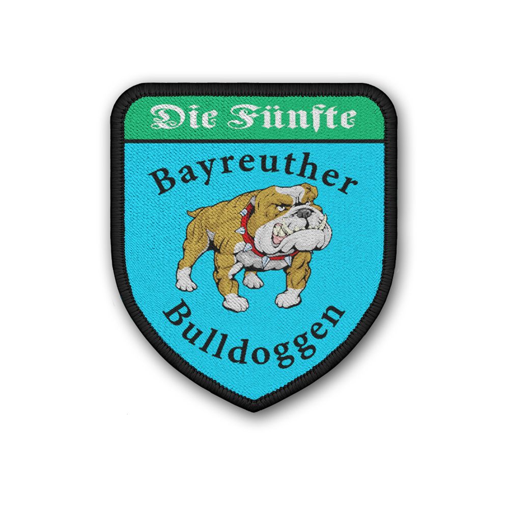 Patch 7x6  Bayreuther Bulldoggen Die Fünfte Abzeichen  Uniform #35644