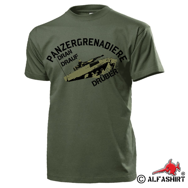 Panzergrenadiere Dran Drauf Drüber BW SPZ Schützenpanzer Greni - T Shirt #17489