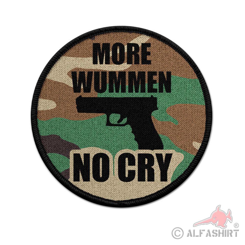 Patch More WUMMEN no CRY Waffenrecht Sport-Schütze Pistole 9mm Sicherheit #37537
