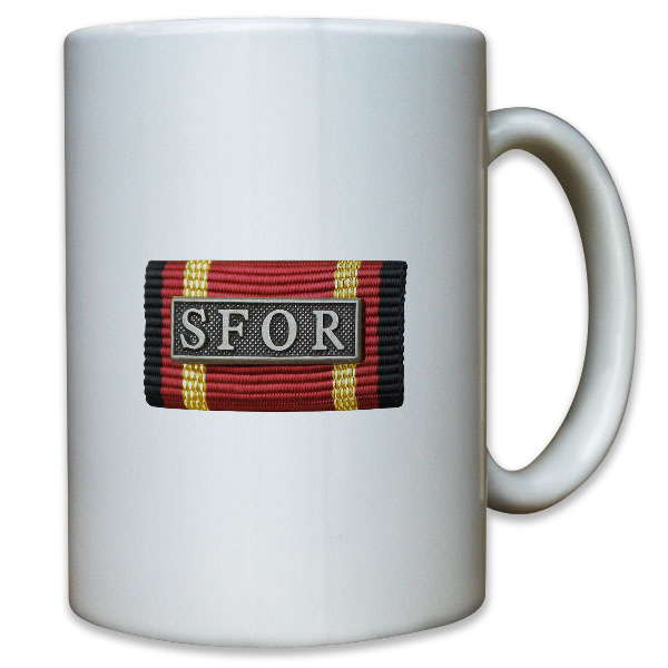 Ordensspange SFOR Auslandseinsatz BW Bund Auszeichnung - Tasse #10984