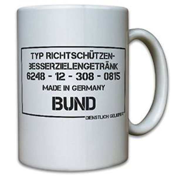 Besserzielgetränk Richtschützen Bundeswehr Humor Spaß Fun Büro - Tasse #10120