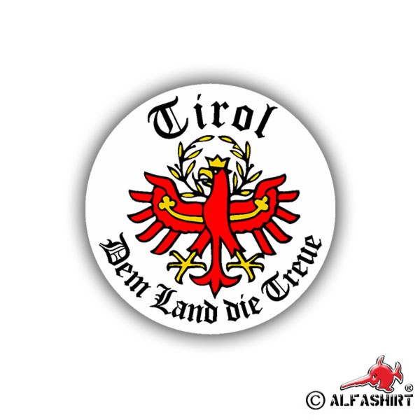 Aufkleber/Sticker Tirol dem Land die Treue Wappen 10cm A705