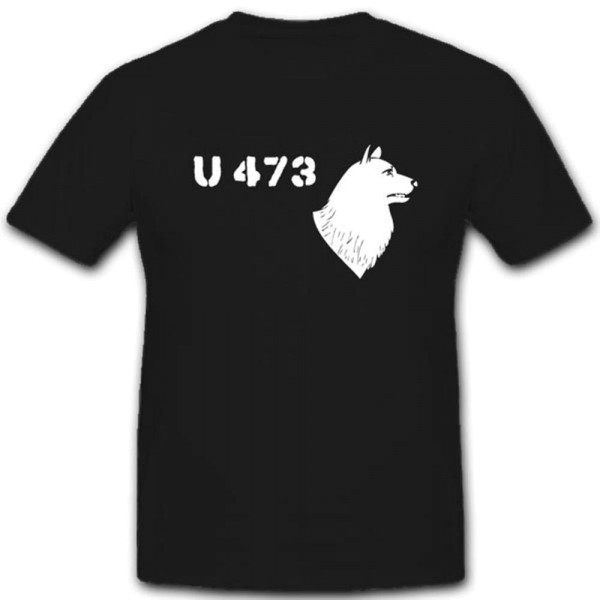 Uboot473 U473 Militär Marine Untersee Schlachtschiff Unterseeboot T Shirt #3185