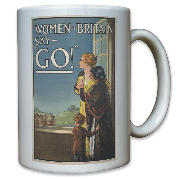 Women of Britain say GO! Krieg Soldaten Armee Werbung Werbeplakat - Tasse #11613