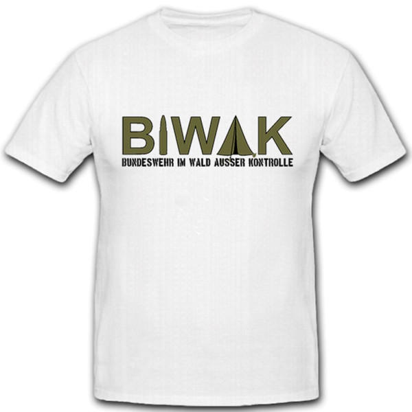 Biwak Bundeswehr Zelt Militärische Übungen Aga Ausbildung - T Shirt #4995