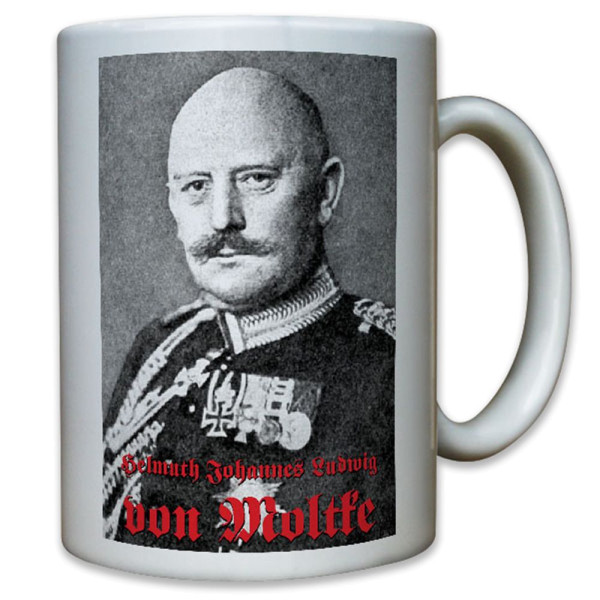 Helmuth Karl Bernhard Graf von Moltke Generalstab - Tasse #10707