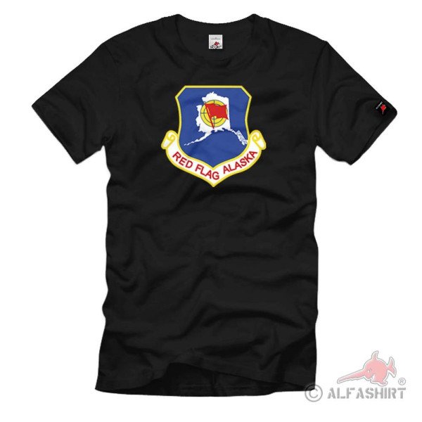 Red Flag Alaska 10-tägige Luftkampfübung US-Luftwaffe Air Force - T Shirt #1574