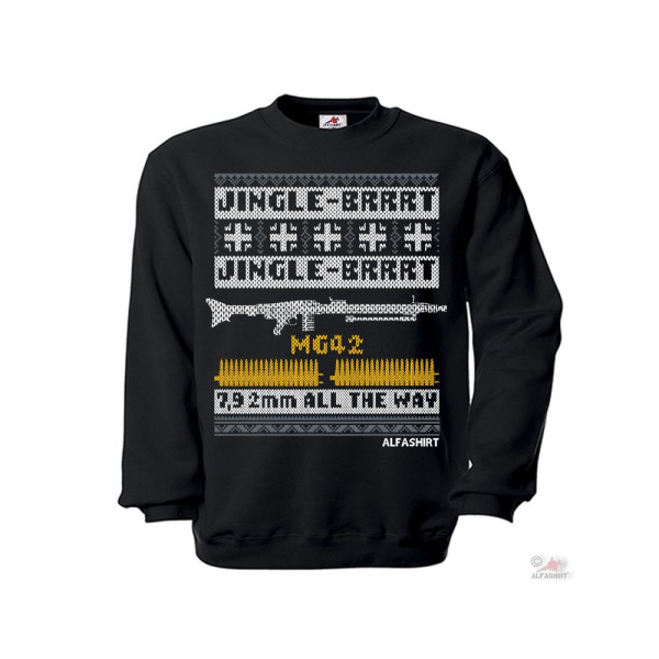 Jingle BRRT 7,92mm all the way MG42 Bundeswehr XMAS Weihnachten Pullover #S27389