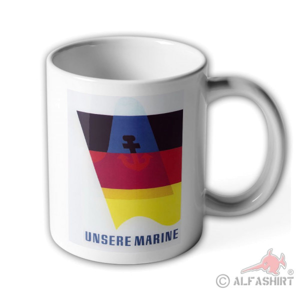 Militär Unsere Marine Bundesmarine Deutsche Bundeswehr Deutschland - Tasse #6428