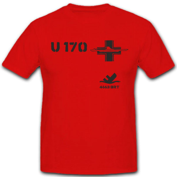 U 170 U Boot Marine U-Boot Untersee Boot Wappen Abzeichen - T Shirt #4182