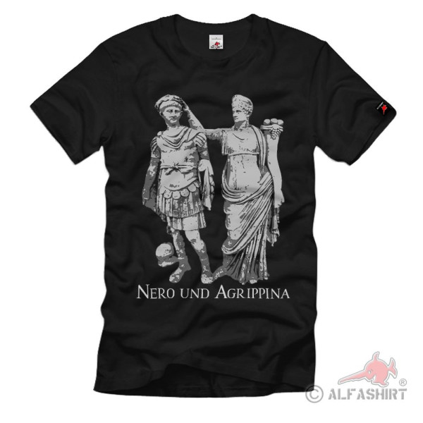 Nero und Agrippina Köln Römer Claudius Caesar Augustus Germanicus T-Shirt#40298