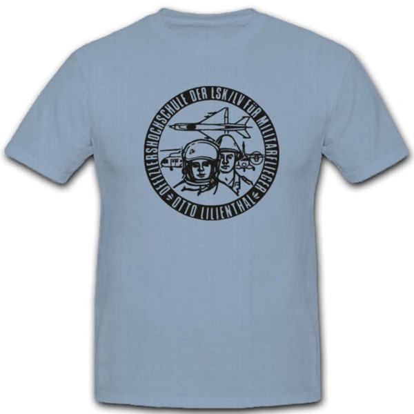 NVA Offizierschule Militärflieger Militär Otto Lilienthal - T Shirt #2904