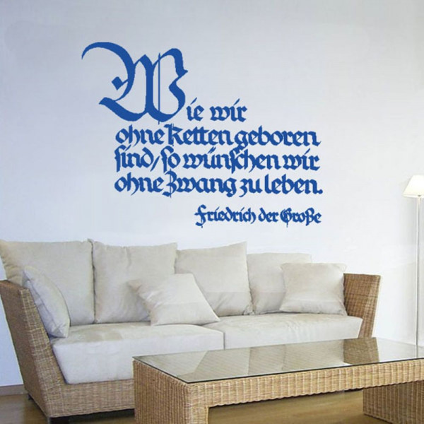 Without chains Born Friedrich the Great saying Wandtattoo 45x85cm # 4238