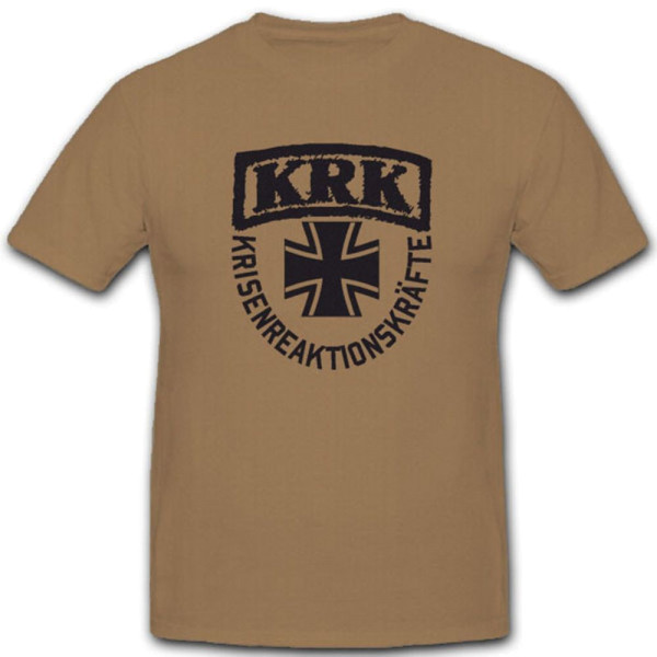 KRK Krisenreaktionskräfte Krise EK Bundeswehr Bw Spezialeinheit - T Shirt #5377