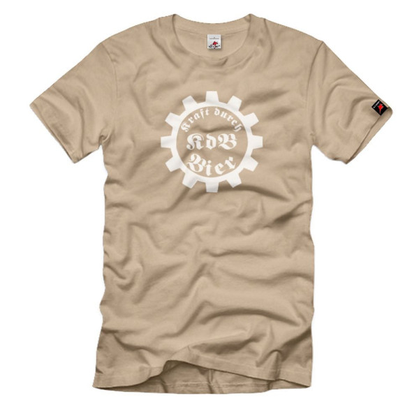 Kraft durch Bier KdB Bier Oldshool Knülle KdB T-Shirt#1654