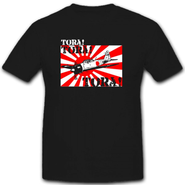 Tora! tora! tora! Flugzeug Flieger Japan Asien - T Shirt #5438