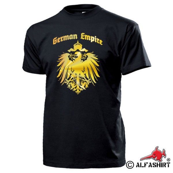 German Empire Kaiser Empire Germany old Germany Eagle Prussia - T Shirt # 17462