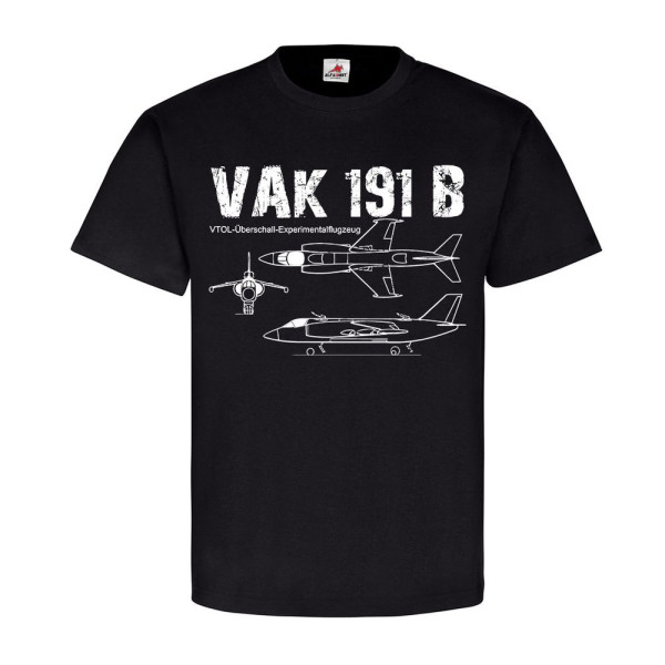 VAK 191 B Senkrechtstarter Jet Flugzeug Prototyp Luftwaffe - T Shirt #25414
