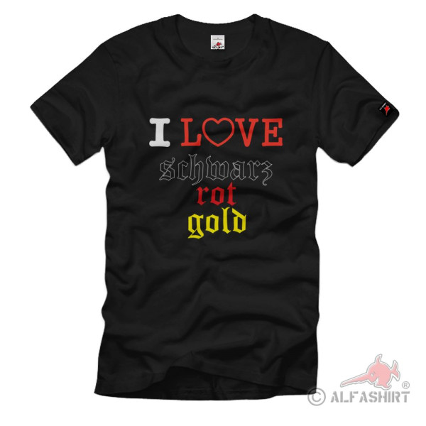 Deutschland I Love Ich Liebe Swr Schwarz Rot Gold Flagge Fahne- T Shirt #3012