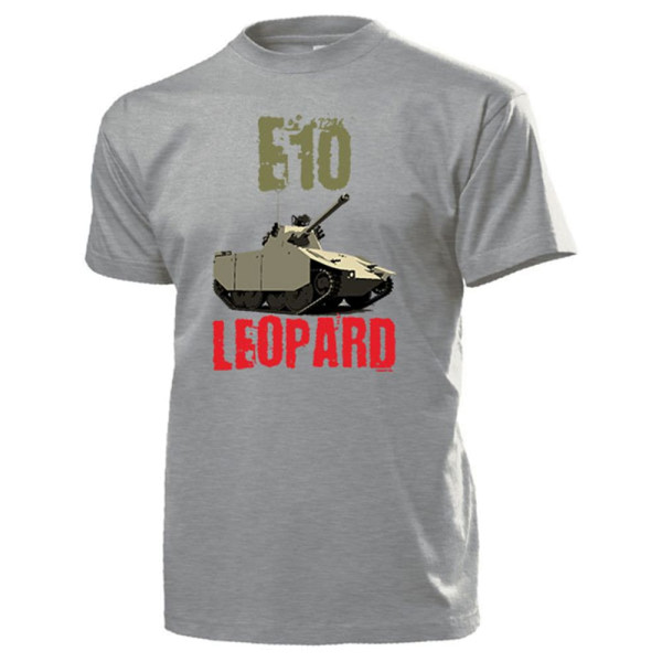 E10 Leopard Panzer Prototyp Panzerkampfwagen Reihe Deutschland - T Shirt #13131