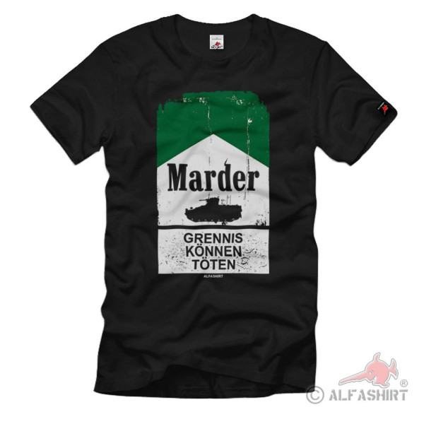 Grennis can kill Panzergrenadier Marder Cigarettes Bundeswehr T-Shirt # 36748