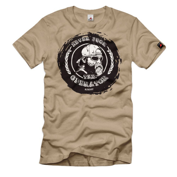 never fuck the operator Grunge Used Look Tactical Special Forces T-Shirt#32626