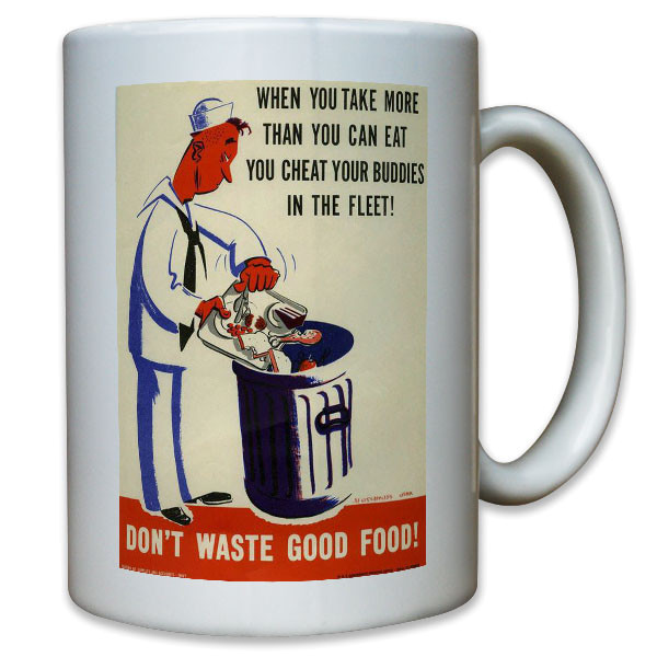 Don't waste food - Nahrung Nahrungsmittel Essen Werbung - Tasse #11463