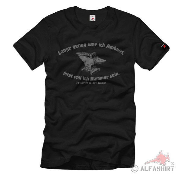 I've been an anvil long enough, now I want to be a hammer Quote T-Shirt#40772
