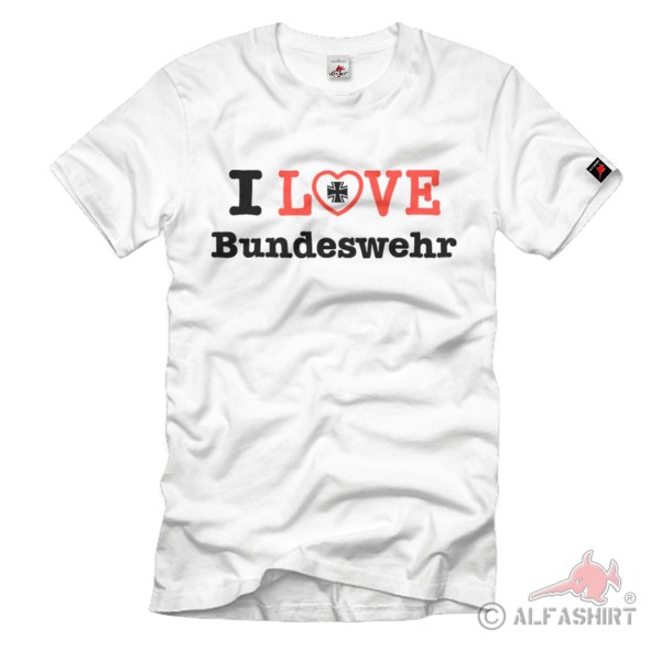 I Love Bundeswehr Einheit Truppe Bw Herz Liebe - T Shirt #628