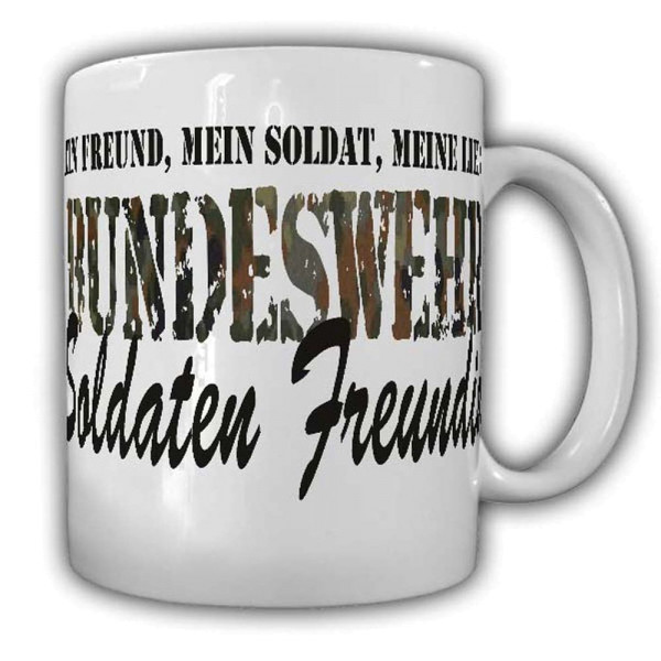 Bundeswehr Soldaten Freundin Tasse Military Soldat BW Army #22556