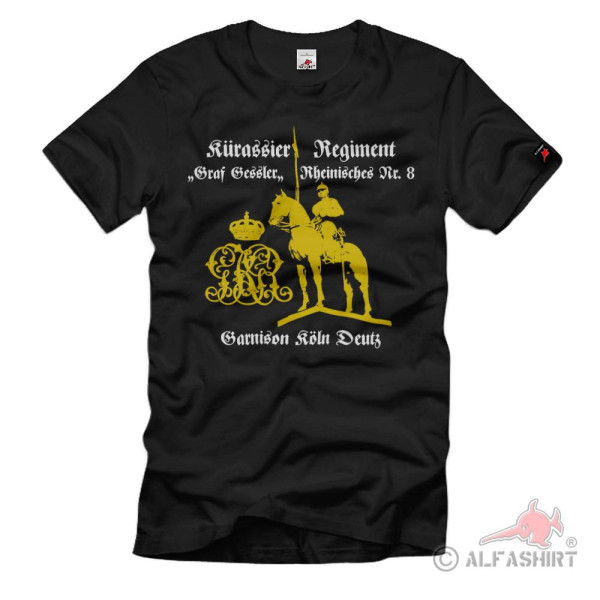 Kürassier-Regiment Graf Gessler Rheinisches Nr8 Garnison T-Shirt #40560