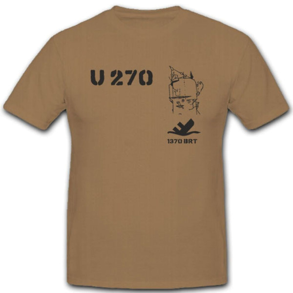 U 270 U Boot Marine WK U-Boot Untersee Boot - T Shirt #4191