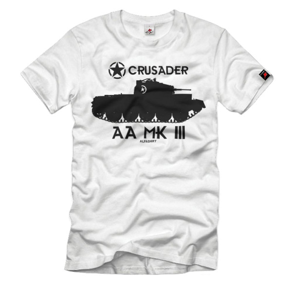 Crusader AA Mk III Cruiser Tank anti-aircraft tank British T-Shirt # 32936