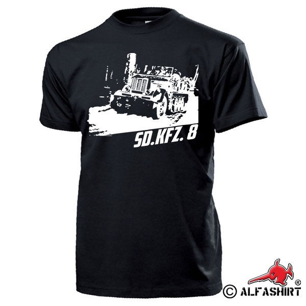 SdKfz 8 Heavy Half Chain 12 Tonner Wh Special Car - T Shirt # 15706