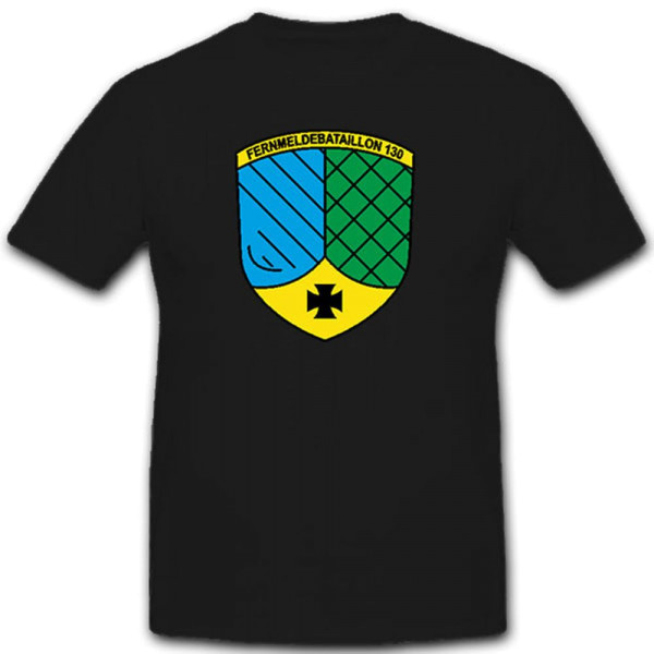 Fernmeldebataillon 130 Bundeswehr Bund Bw Wappen Deutschland - T Shirt #9369