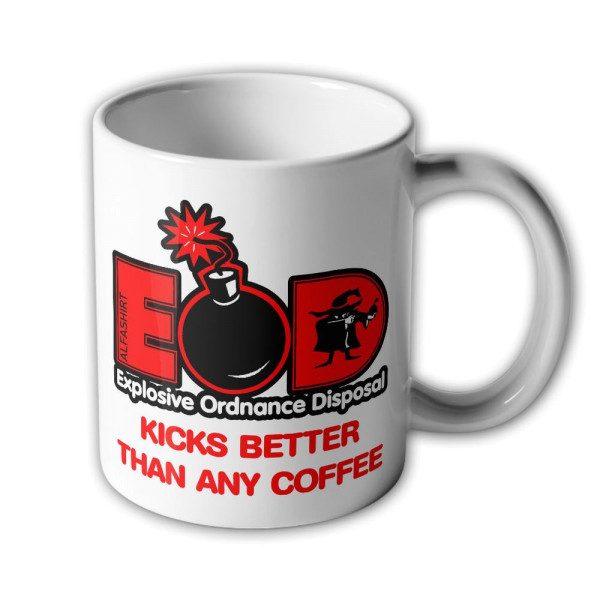 Mug EOD kicks better than any coffee Explosive Ordnance Disposal # 34616