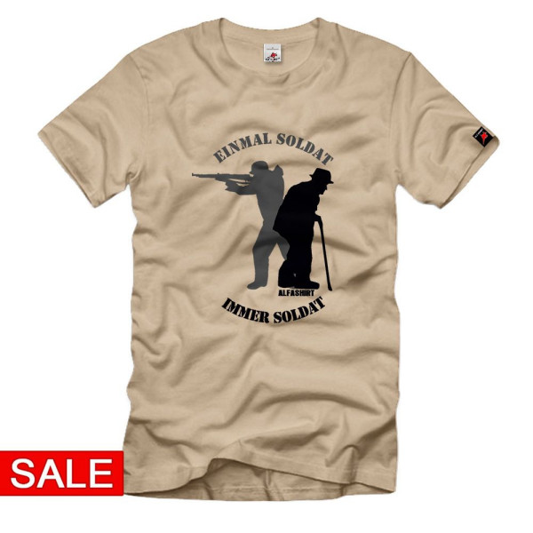 Gr. S - SALE Shirt Einmal Soldat immer Soldat TYP Wehrmacht Veteran #R70