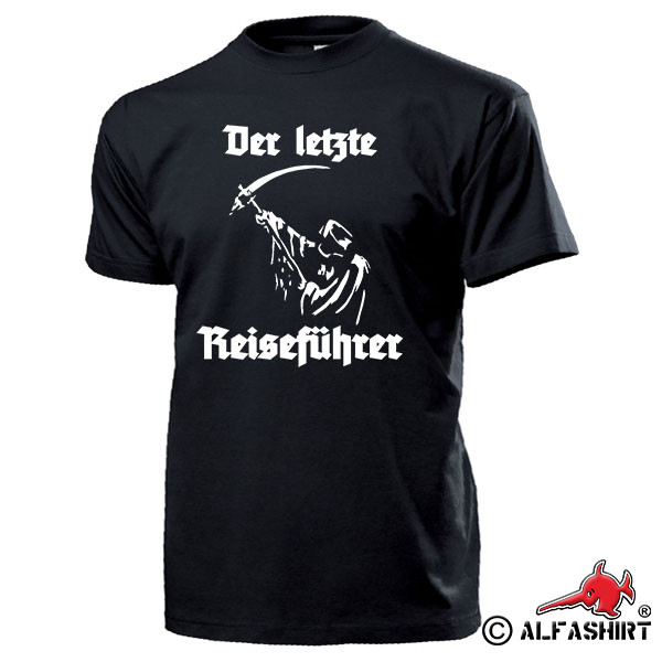 Der letzte Reiseführer Sensemann Tod sterben Leiche Gothic Humor T Shirt #15326