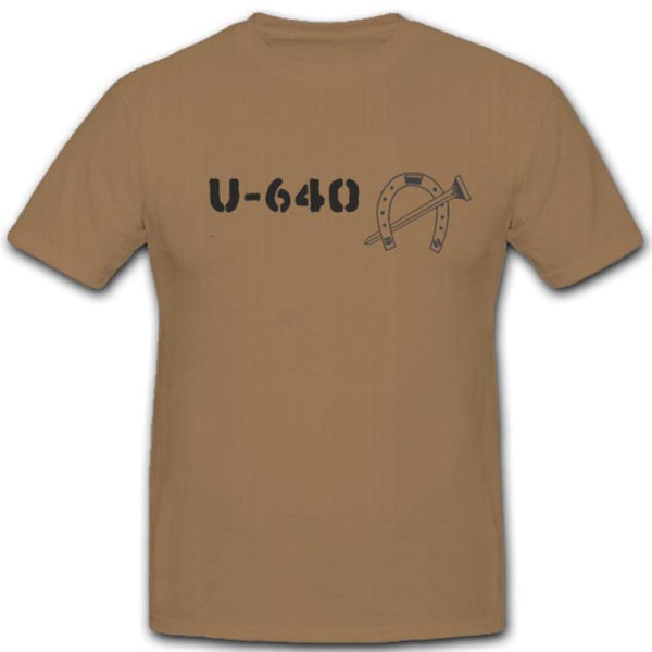 UBoot 640 U640 Wh Wk Untersee Marine Schlachtschiff Einheit T Shirt #3325