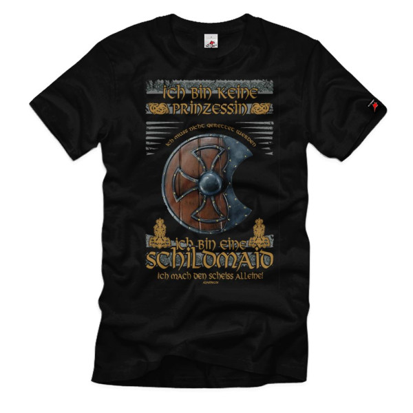 Ich bin keine Prinzessin Schildmaid Vikings Kriegerin Wikinger T-Shirt#36351