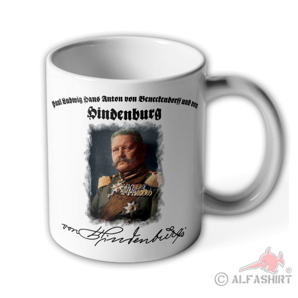Tasse Paul von Hindenburg Koloriert Oberste Heeresleitung Unterschrift #40529