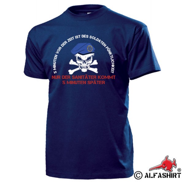 The Sani comes later BW Medic Humor Fun Beret Soldier Quote T-Shirt # 15441