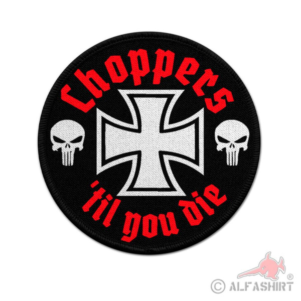 Patch Choppers til you die Biker Rocker Motorcycle Kutte Patch Badge #39671