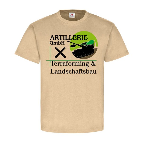 Artillerie GmbH Terraforming Landschaftsbau Bundeswehr Fun ArtBtl T-Shirt #20402