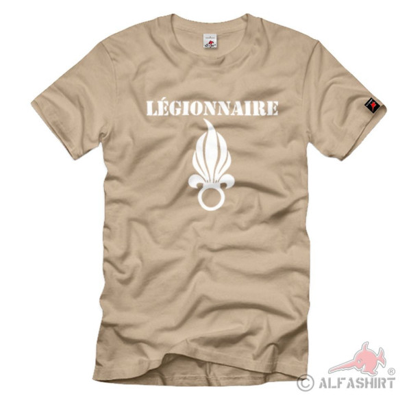 Légionnaire Legionär Fremdenlegion Legion Frankreich - T Shirt #1180